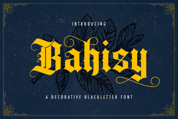 Bahisy: A Bold Blackletter for Creative Projects