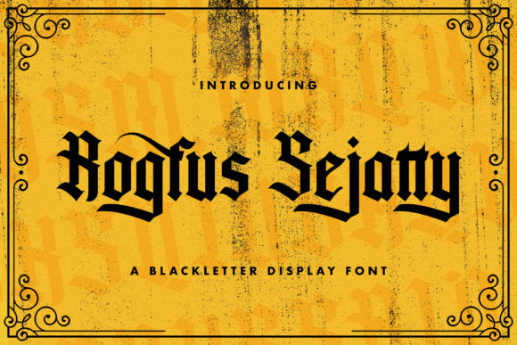 Rogfus Sejatty: Bold Blackletter for Impact